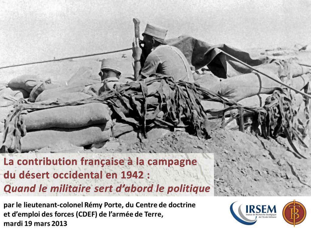 IRSEM-TB : La contribution française à la campagne du désert occidental de 1942, par le lieutenant-colonel Rémy Porte