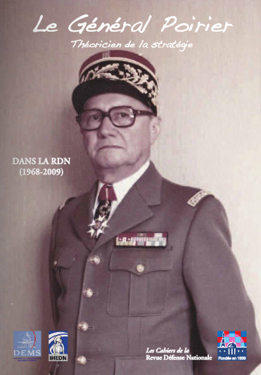 RDN : Le général Poirier (1918-2013), un grand théoricien de la stratégie