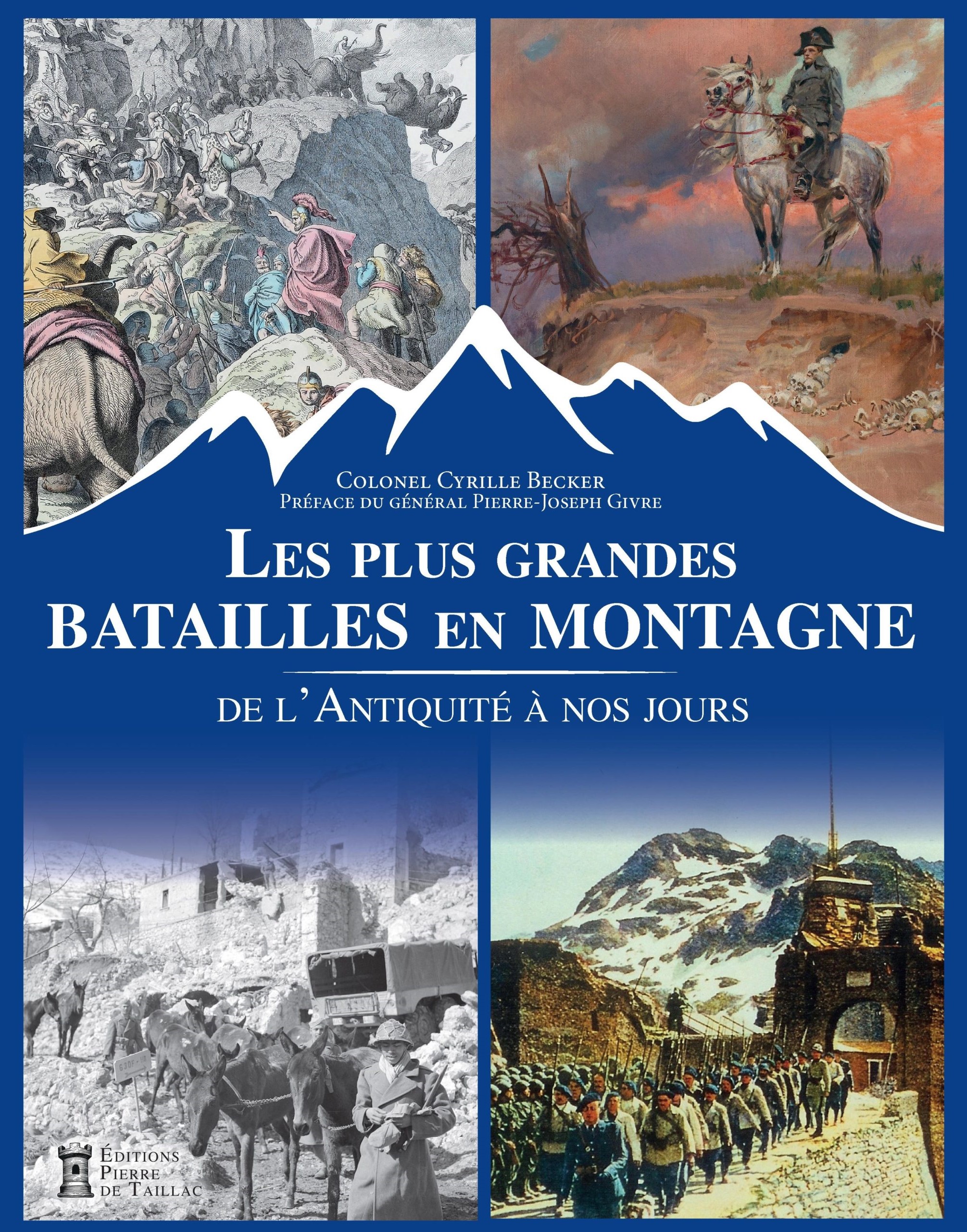 Faire la guerre en montagne, avec le colonel Cyrille Becker (Revue  Conflits) - Theatrum Belli