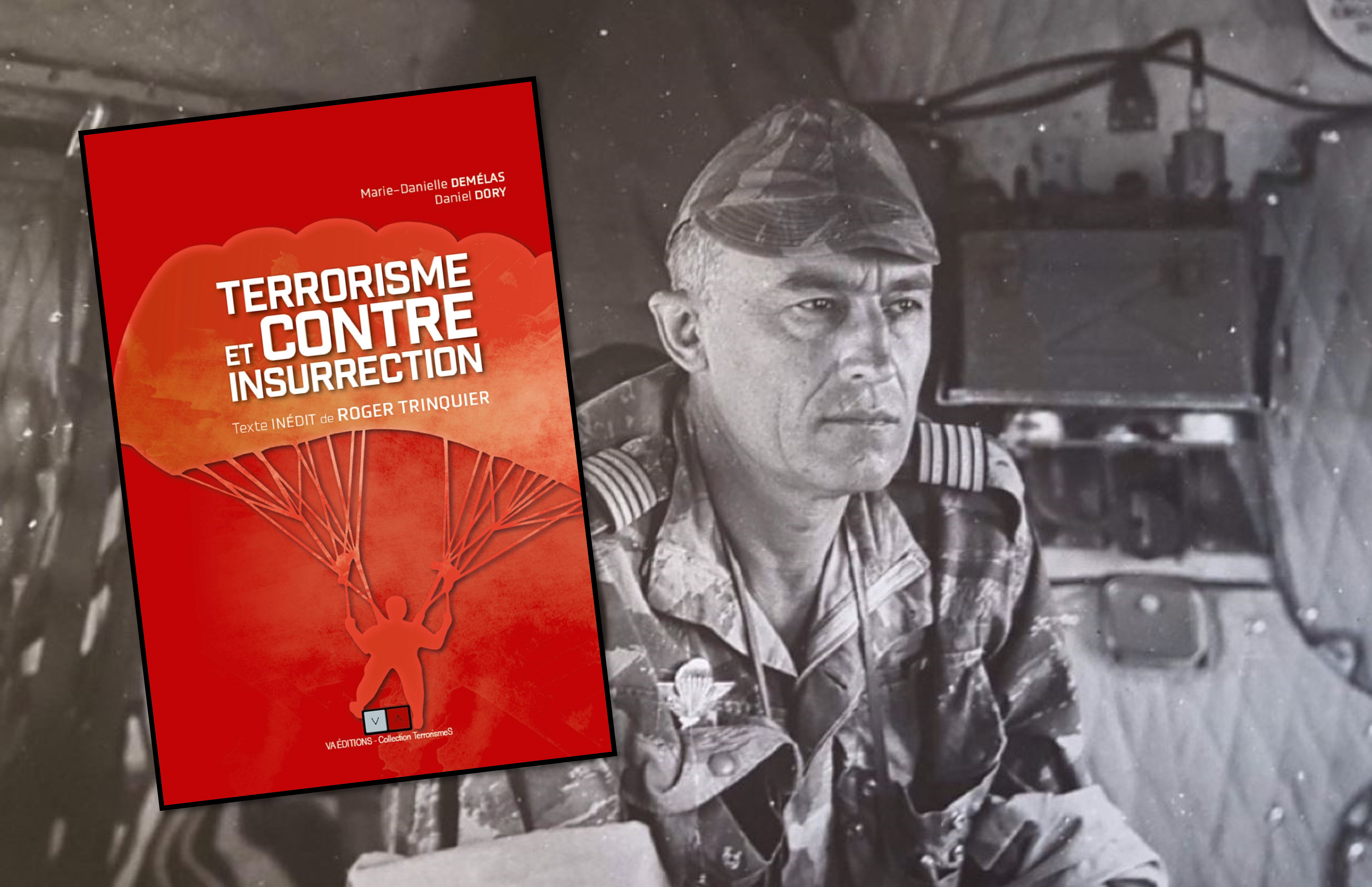 LECTURE : Terrorisme et contre-insurrection – Un texte inédit de Roger Trinquier