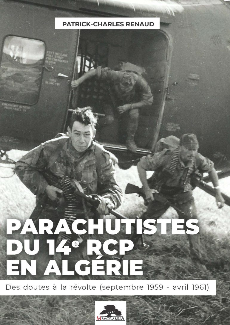 CELA  S'EST ;PASSE ;  FEVRIER 1958 - Les appelés du 14éme  RPC  au combat Parachutistes-du-14e-rcp-en-algerie